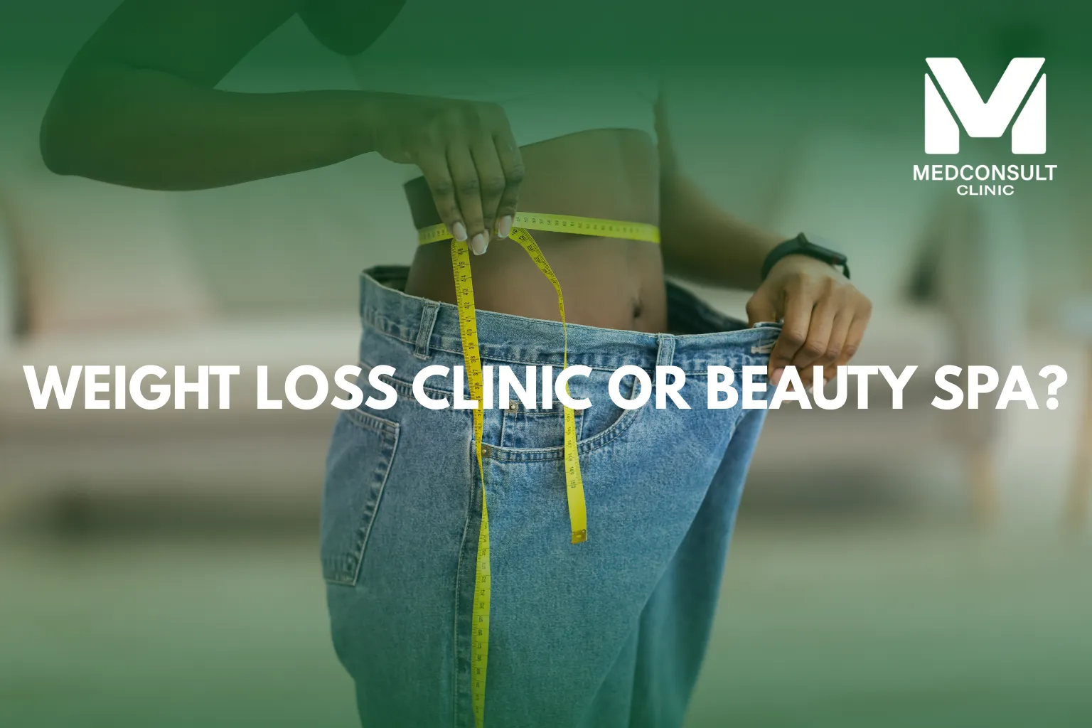 Medical Weight Loss Clinic vs. Beauty Spa You Need to Know