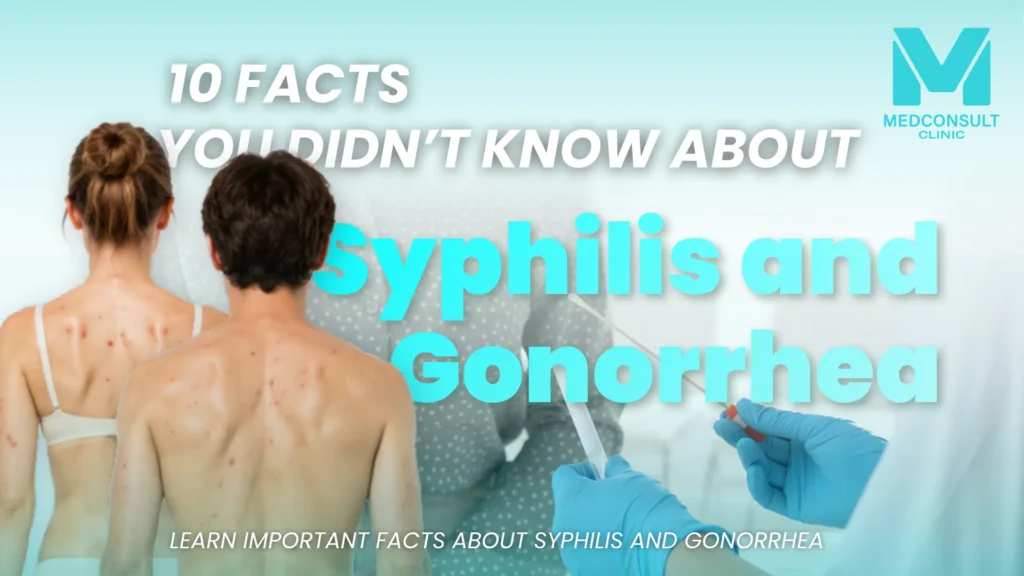 10 Facts about Syphilis and Gonorrhea