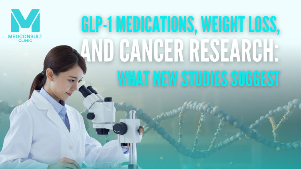 GLP-1 Medications, Weight Loss, and Cancer Research: What New Studies Suggest 1 glp-1-weight-loss-cancer-research
