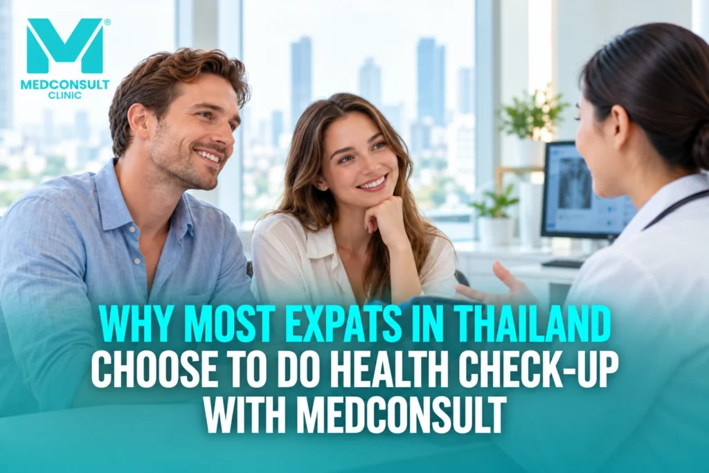 Why Expats Choose MedConsult for Health Checks in Bangkok 1 health check-up Bangkok for expats
